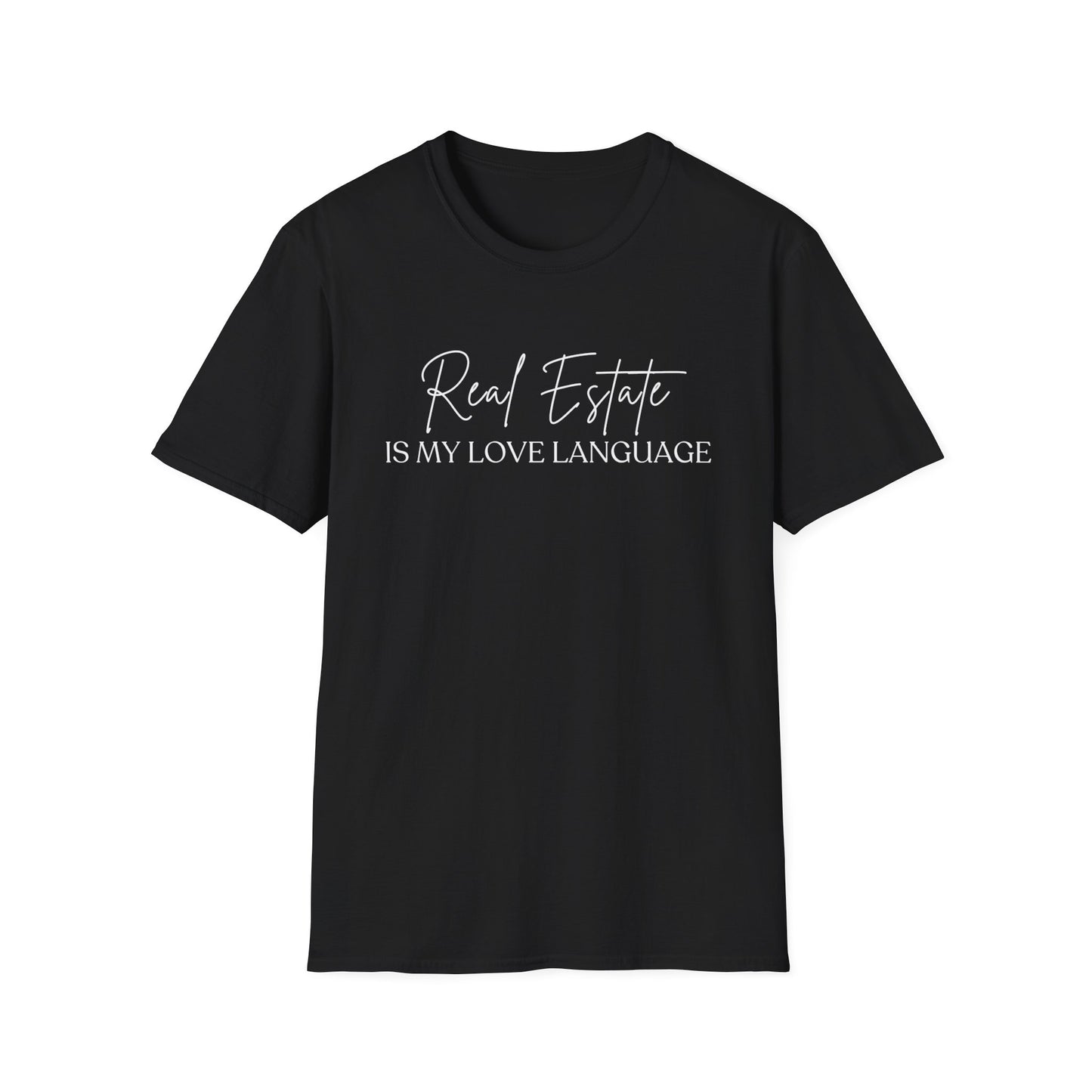 Real Estate Is My Love Language Unisex Softstyle T-Shirt